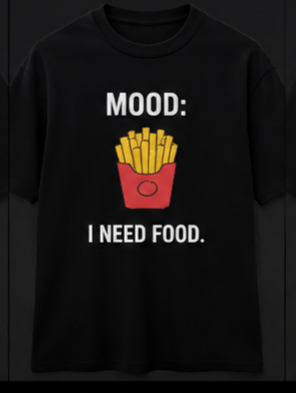 Mood: Need Food Tee